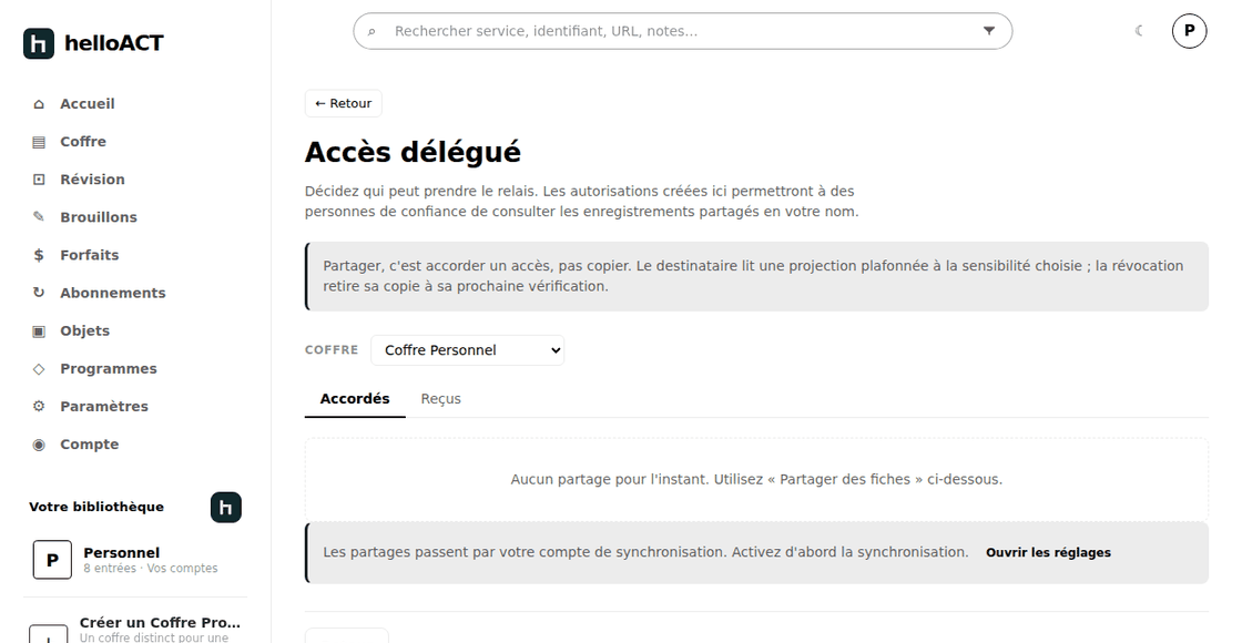 L'écran Accès délégué : onglets accordés et reçus, avec une note indiquant que le partage est une autorisation plafonnée à la sensibilité choisie.