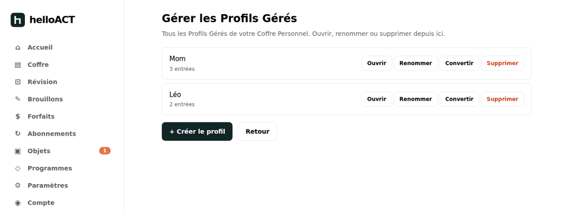 L'écran des profils gérés : deux profils avec leur propre nombre d'entrées et les commandes ouvrir, renommer, convertir ou supprimer.